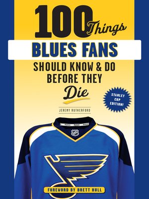 cover image of 100 Things Blues Fans Should Know or Do Before They Die